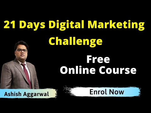 Had you Joined Digital Marketing Challenge by Ashish Aggarwal | 21 Days online Course for Beginners