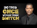 Do This Once & Watch How People Treat You Differently | Denzel Washington Motivation