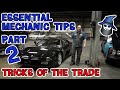 Part 2: The CAR WIZARD shares 10 Crazy Easy and Essential Mechanic Tips for the Serious Mechanic