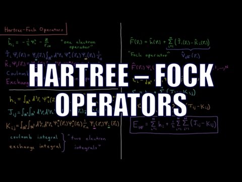 Quantum Chemistry 9.8 - Hartree-Fock Operators