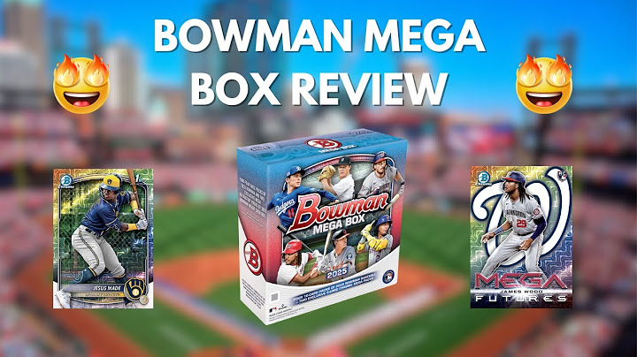 2025 Bowman MEGA Box: Brand New Product Review w/ AUTO and Top Prospects!