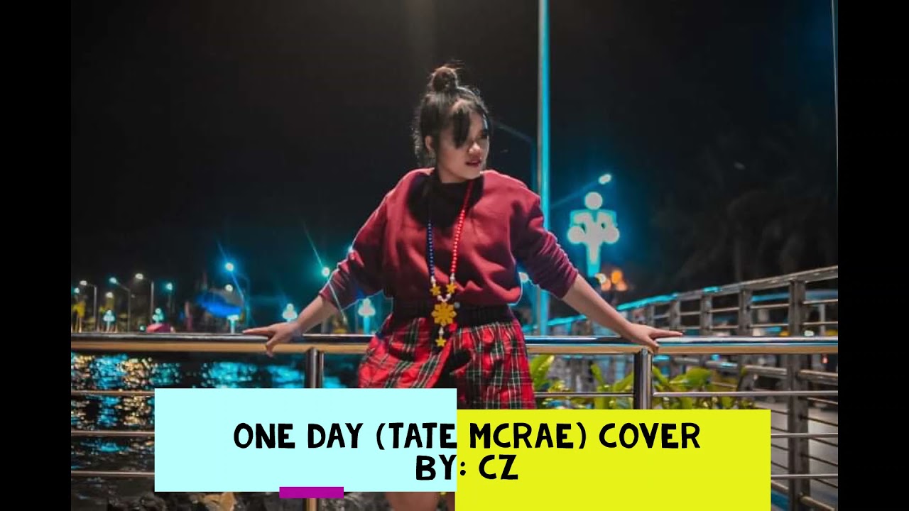 One Day (Tate Mcrae) Cover by CZ Baylosis