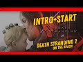 🎮 Death Stranding 2  FULL INTRO &amp; First Mission Gameplay No Spoilers