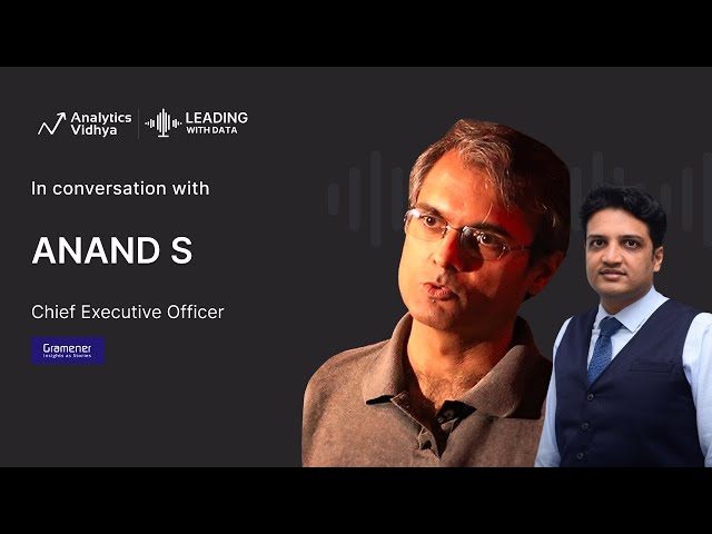 Art of Storytelling with Data | Anand S, CEO @ Gramener | Leading With Data 01