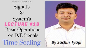 D.T. Signals Time Scaling || Basic Operations on D.T. Signals || Lecture # 18 || Signals & Systems