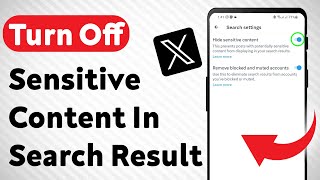 How To Turn Off Sensitive Content In Search Result On X (Updated)