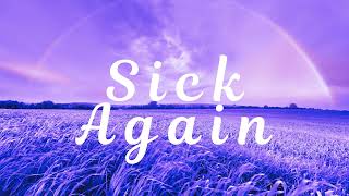 Love & Gloom - Sick Again