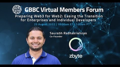 "Preparing Web3 for Web2: Easing the Transition for Enterprises & Individual Developers" with zbyte