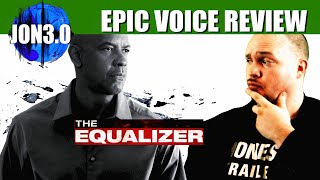 Epic Voice Review The Equalizer