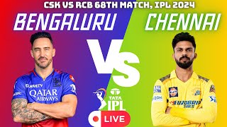 CSK vs RCB 68th Match, IPL 2024 Live Score & Commentary |  #livestream #ipl2024 2024 #tataipl