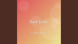 Dark Echo