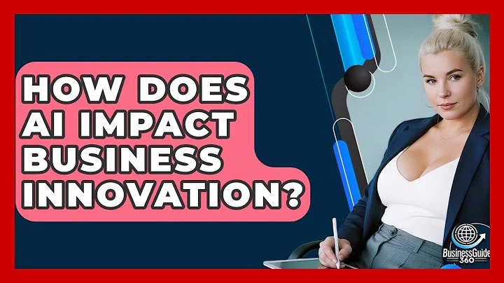 How Does AI Impact Business Innovation? - BusinessGuide360.com