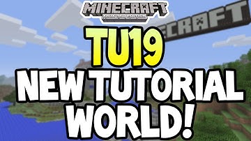 Minecraft (Xbox360/PS3) - TU19 UPDATE! - NEW TUTORIAL WORLD! - SCREENSHOT + MORE INFO!