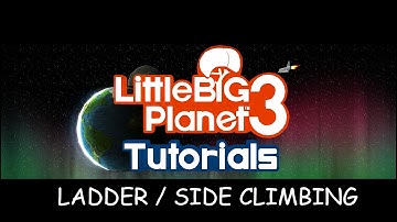 LBP3 Tutorials [Ladder / Side Climbing]