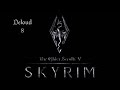 The Elder Scrolls V: Skyrim  легенда 8 - Голос из камня