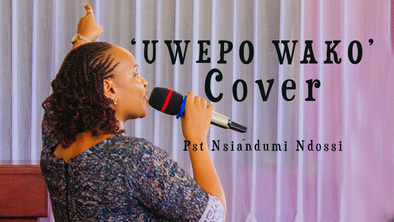 Pastor Nsiandumi Ndossi  Uwepo Wako  Fanuel Sedekia Cover  Official Music Video
