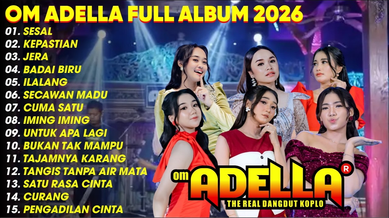SESAL - OM ADELLA FULL ALBUM TERBARU 2025 || SHERLY KDI - TASYA ROSMALA - NURMA PAEJAH