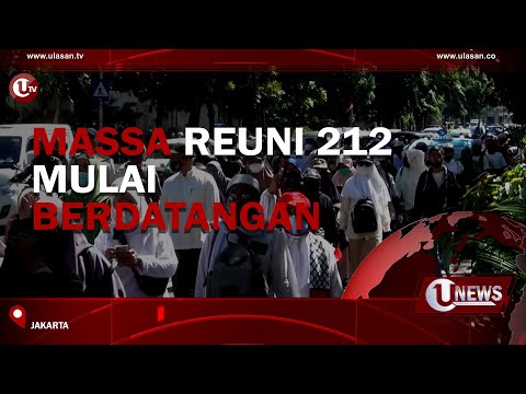 MASSA REUNI 212 MULAI BERDATANGAN | U-NEWS