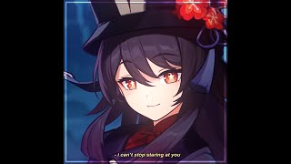 Hu Tao Edit - In Your Eyes Read Pinned