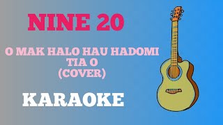 Nine 20 - O Mak halo Hau hadomi tia o ( Cover karaoke version ) by Rpgmusicchannel #karaoke #Tetun