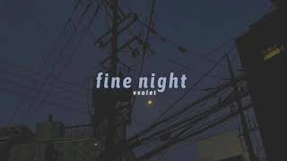 goreshit - fine night (slowed + reverb)