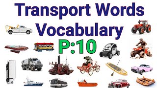 Transportation and Vehicles vocabulary words in English with Pictures |P:10| Transport Vocabulary