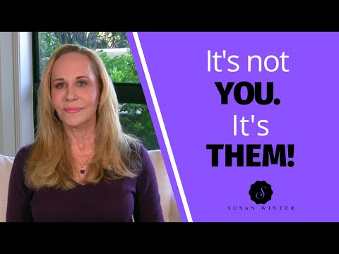 It’s Not You. It’s THEM!