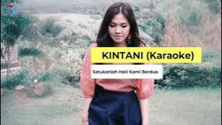 Kintani - Satukanlah Hati Kami (Karaoke) Female Keys