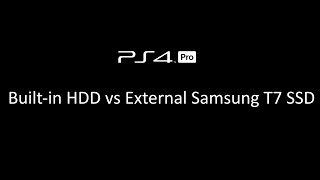 PlayStation 4 Pro internal HDD vs External SSD loading time