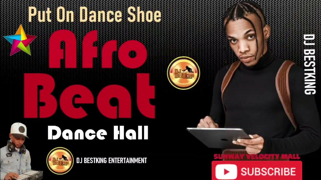 BEST AFROBEAT DANCE HALL MIXTAPE DJ BESTKING (OFFICIAL) NAIJA MIX.TEKNO