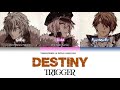 Destiny - TRIGGER (IDOLiSH7) [KAN/ROM/Sub español]