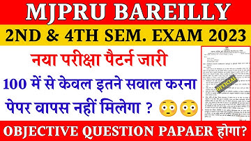 2nd and 4th sem exam pattern mjpru 2023 | mjpru new exam guideline 2023 | semester exam update
