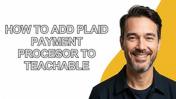 How to Add Plaid Payment Procesor to Teachable - KevinHowTo