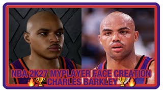 🏆 NBA 2K27 MyPlayer Face Creation Guide Charles Barkley ~ Xbox Series X PS5 🏆
