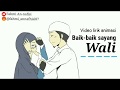 Download Lagu Lirik lagu sedih, muslim animasi bikin baper WALI - Baik baik sayang