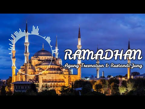 agung-tresnation-&-rustandi-jung---ramadhan-(official-lyrics-video)