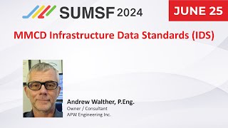 MMCD Infrastructure Data Standards (IDS) | SUMSF 2024