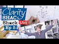 🔴 Clarity LIVE from the SHAC Shack Episode 5