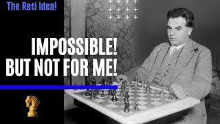Impossible Chess Problems | Richard Reti's Brilliant Idea | Chess Composition