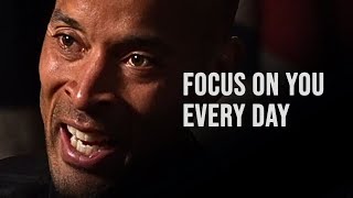 FOCUS ON YOURSELF NOT OTHERS. GRIND EVERY SINGLE DAY  David Goggins Motivational Speech