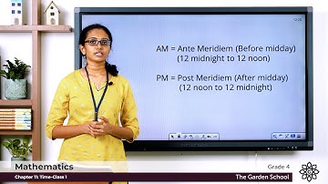 Grade 4 Mathematics Chapter 11 Class 1 Time: Let