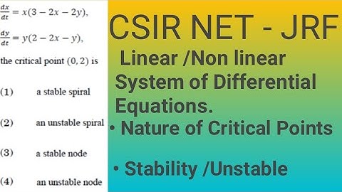 Stability Analysis linear/Non linear system of Differential Equations| Stability of ODE|CSIR NET JRF