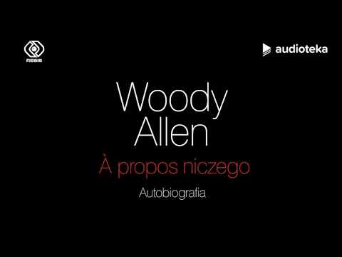 Woody Allen "A propos niczego" | audiobook