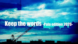 Keep the words -Pala edition 2020-