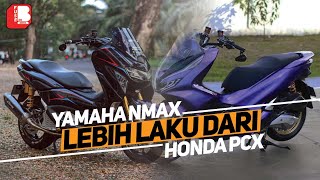 Kenapa Yamaha Nmax Lebih Laku Dari Honda PCX ???