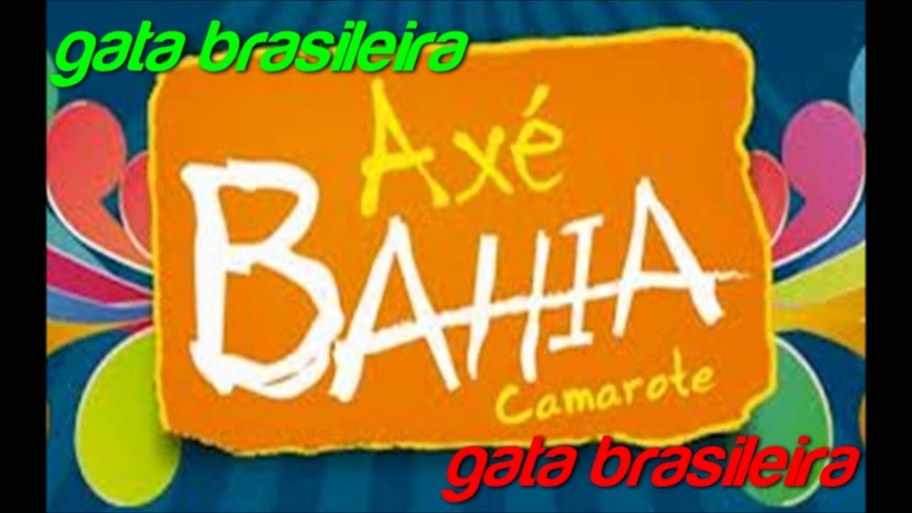 axe bahia gata brasileira