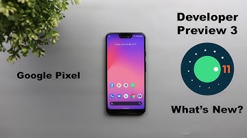 Android 11 Developer Preview 3 - Everything You Need To Know (Recent Apps Redesign & More)