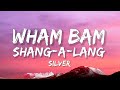 Silver - Wham Bam Shang-A-Lang (Lyrics)