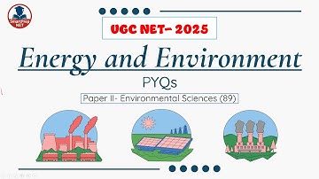 Energy and Environment | UGC NET PYQs | EVS (89) | Paper 2 | UGC NET 2025