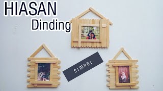 DIY - Bingkai photo dari stik es krim